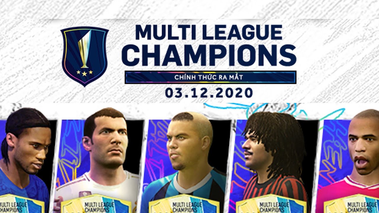 Multi-League Champions - Thẻ cầu thủ mới chính thức ra mắt